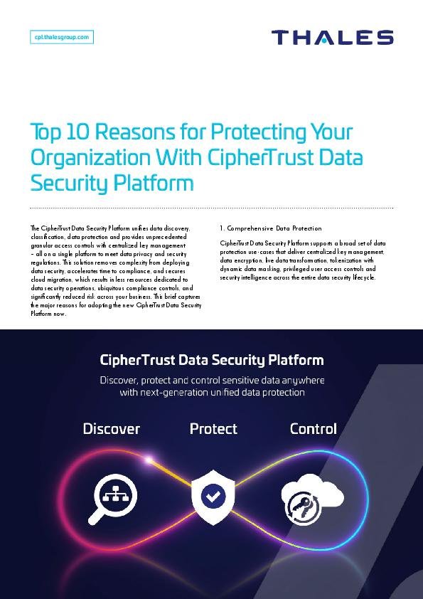 Top 10 Reasons for Protecting Your Organization With CipherTrust Data Security Platform