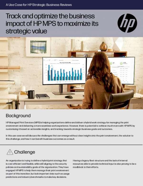 Track and optimize the business impact of HP MPS to maximize its strategic value