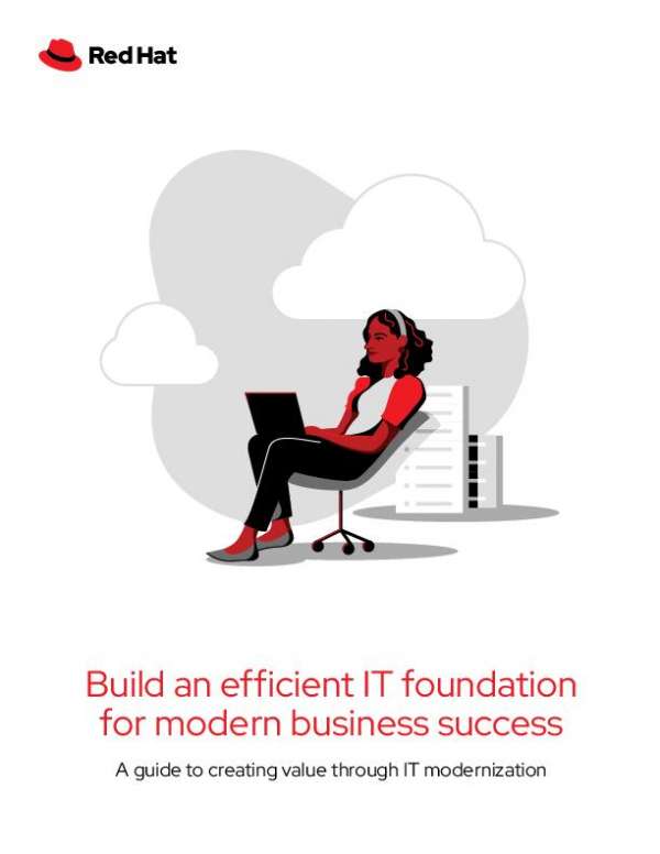 Build an efficient IT foundation for modern business success
