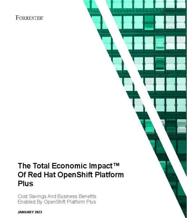 The Total Economic Impact of Red Hat OpenShift Platform Plus