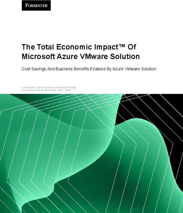 The Total Economic Impact of Microsoft Azure VMware Solution