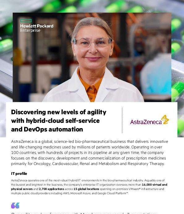 Discovering new levels of agility with hybrid-cloud self-service and DevOps automation – AstraZeneca