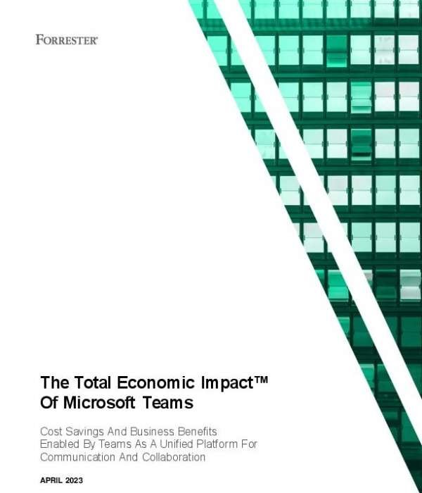 The Total Economic Impact of Microsoft Teams