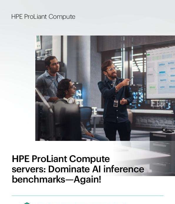 HPE ProLiant Compute servers – Dominate AI inference benchmarks – Again!