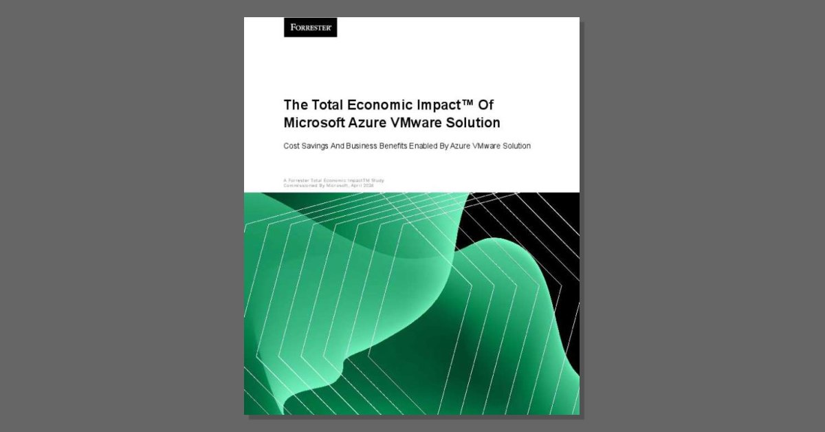The Total Economic Impact of Microsoft Azure VMware Solution 