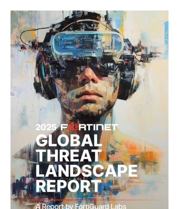 2025 Fortinet Global Threat Landscape Report by FortiGuard Labs