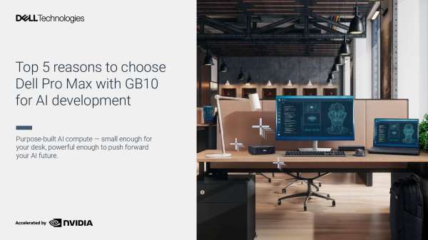 Top 5 Reasons to Choose Dell Pro Max with GB10